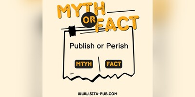 The "Publish or Perish" Myth: A Simple Explanation