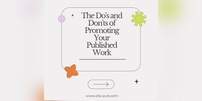 The Do's and Don'ts of Promoting Your Published Work