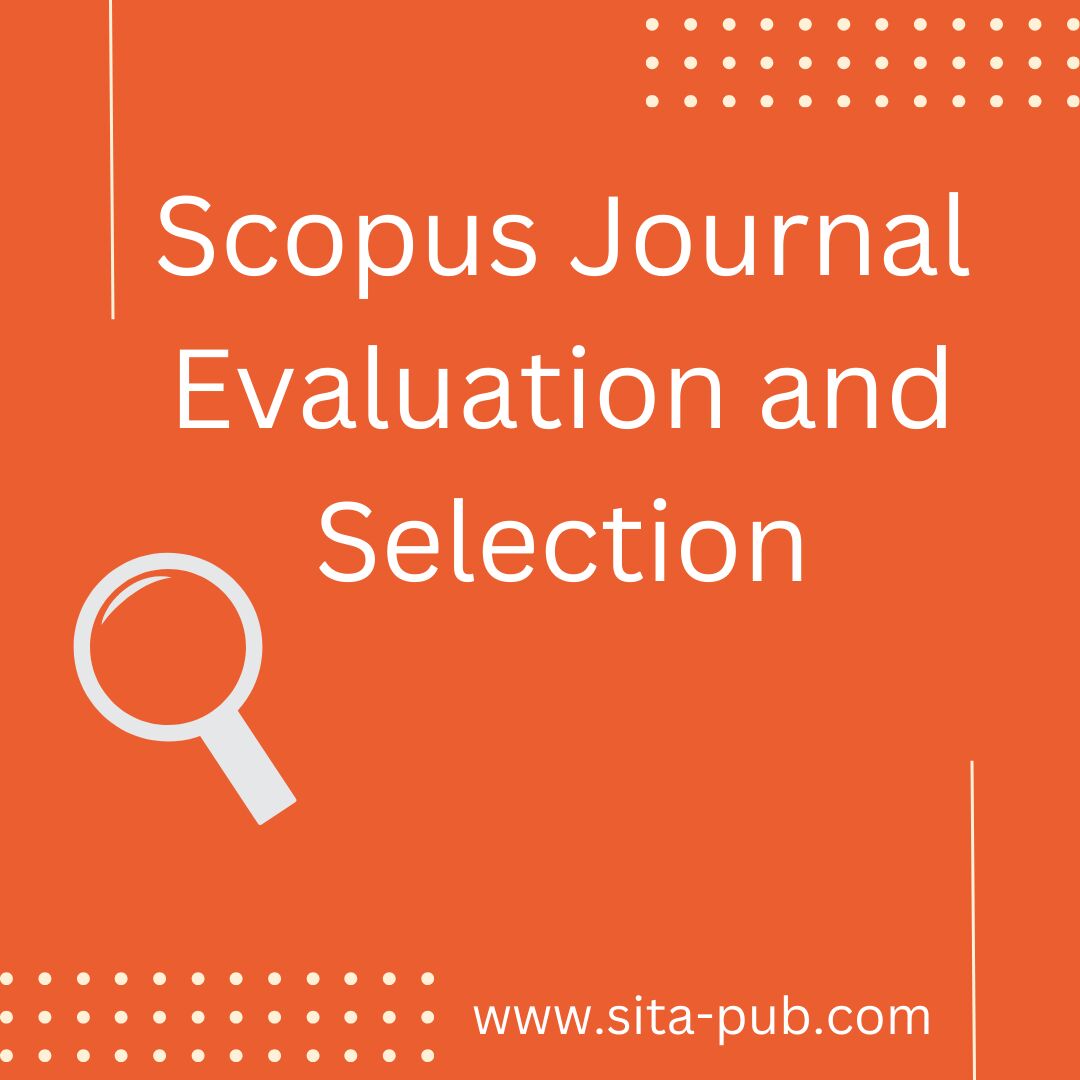 Scopus Journal Evaluation and Selection