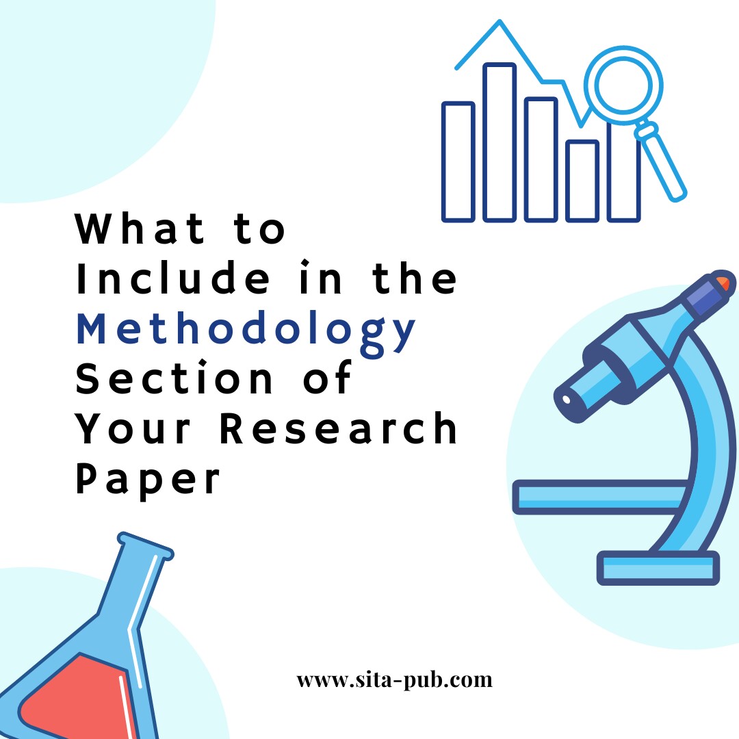 What to Include in the Methodology Section of Your Research Paper