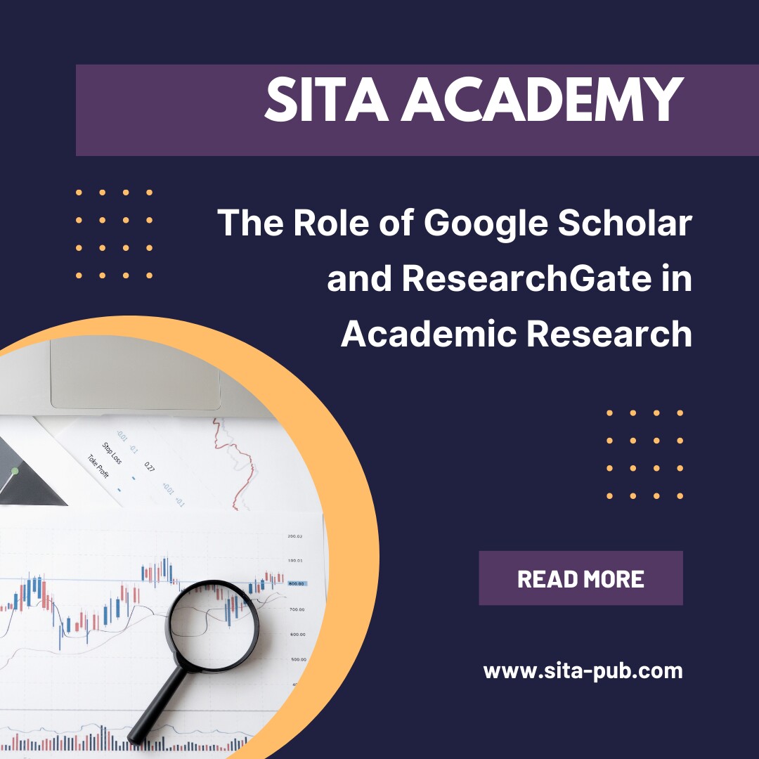 The Role of Google Scholar and ResearchGate in Academic Research