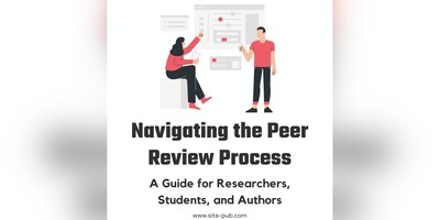 Navigating the Peer Review Process: A Guide for Researchers, Students, and Authors