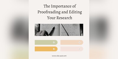 The Importance of Proofreading and Editing Your Research