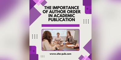 The Importance of Author Order in Academic Publication