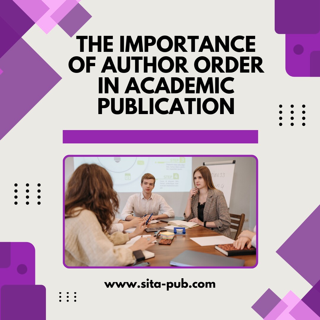 The Importance of Author Order in Academic Publication