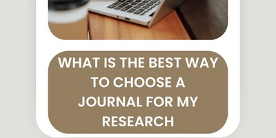 Finding the Perfect Fit: A Comprehensive Guide to Choosing the Right Journal for Your Research