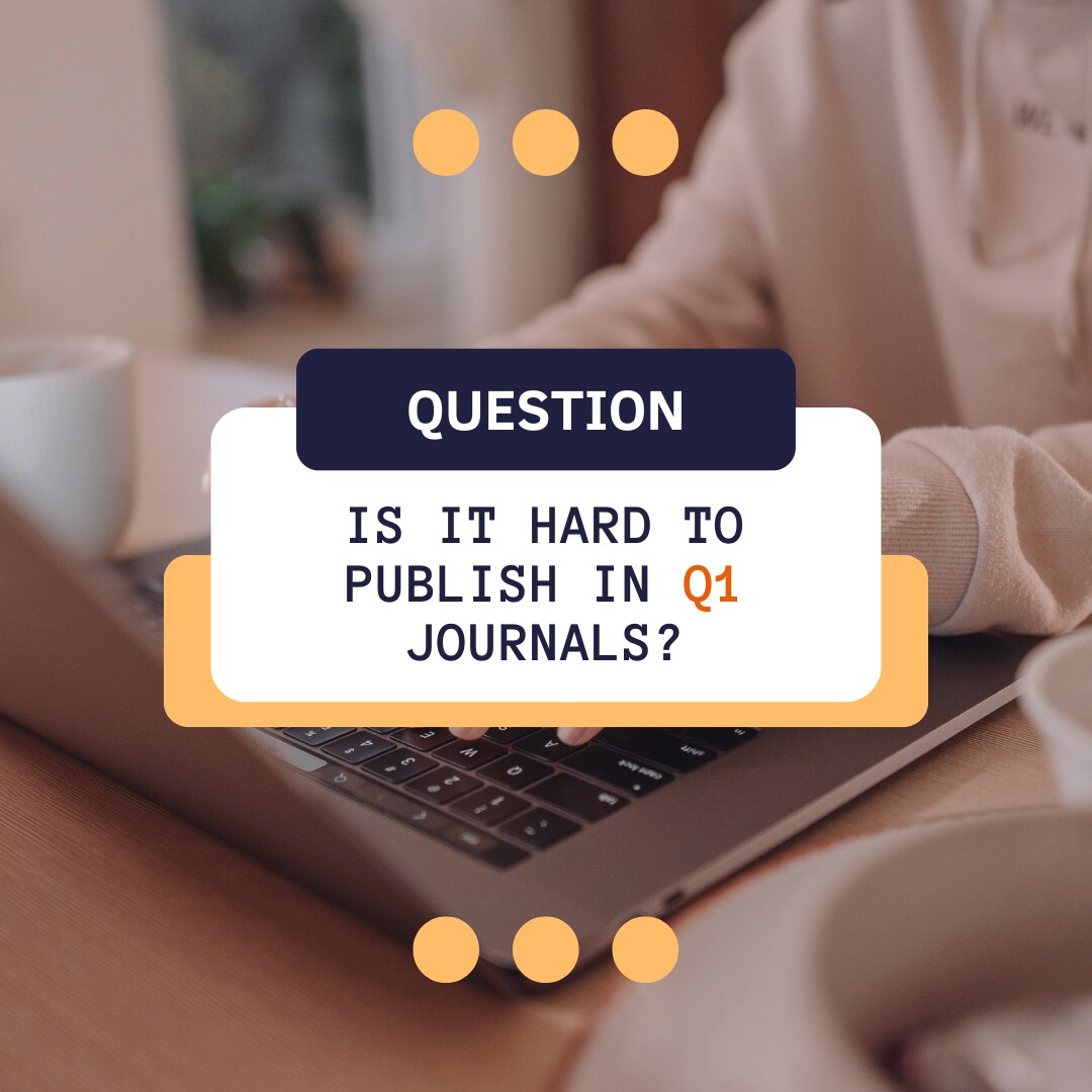 Is It Hard to Publish in Q1 Journals?