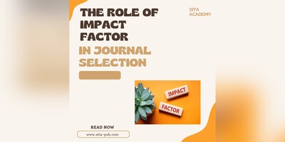 The Role of Impact Factor in Journal Selection