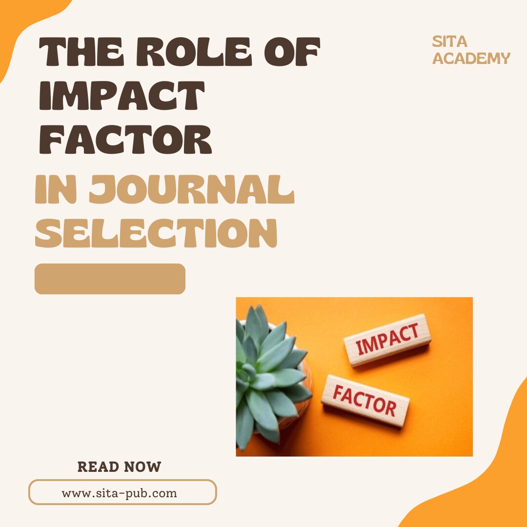 The Role of Impact Factor in Journal Selection