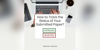 How to Track the Status of Your Submitted Paper?