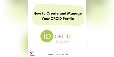 How to Create and Manage Your ORCID Profile